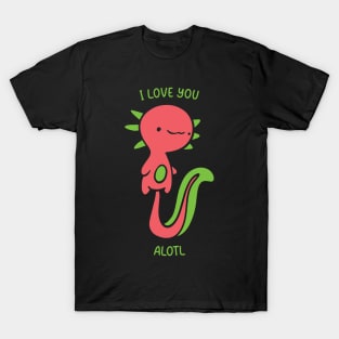Kawaii - I Love You Alotl - Axolotl T-Shirt